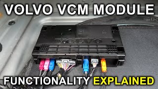 Volvo VCM Module Functionality Explained! S60, S90, V60, V90, XC40, C40, XC60, XC90.
