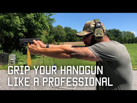Grip Your Handgun Like a Professional | Tactical Rifleman