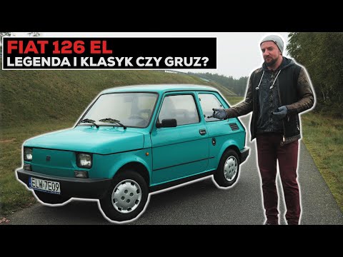 FIAT 126 EL - LEGENDA POLSKIEJ MOTORYZACJI CZY GRUZ?! ( 126p , Maluch )