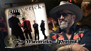 The Mavericks – Pretend (1994)