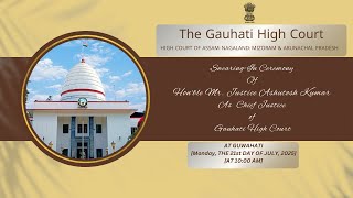 Swearing-in Ceremony of Hon’ble Shri Justice Ashutosh Kumar as Chief Justice of Gauhati High Court;?>