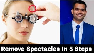 Remove Spectacles In 5 Easy Steps Naturally | Dr Vivek Joshi