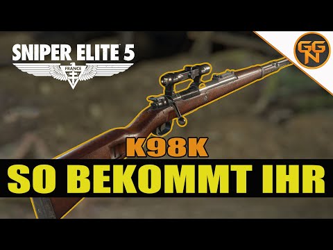 Sniper Elite 5 - So bekommt ihr die K98K - Todesziel Mission 2 Friedrich Kummler - Alle Waffen