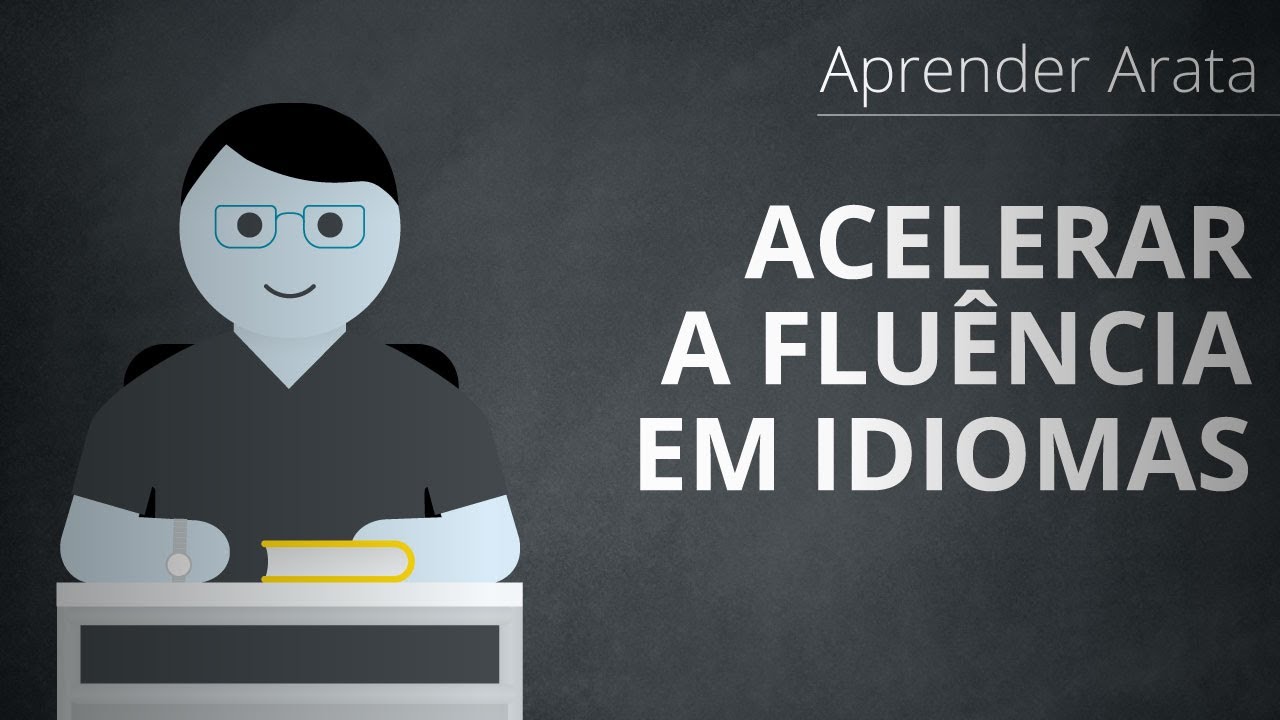 O segredo para acelerar fluência em idiomas | Aprender Arata 28