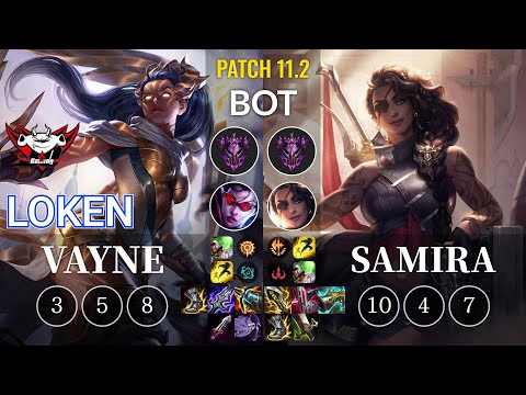 JDG LokeN Vayne vs Samira Bot - KR Patch 11.2