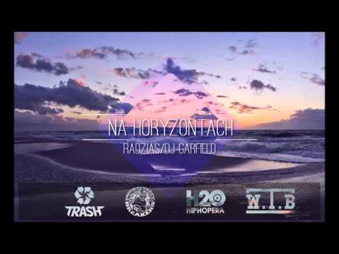 Radzias/Dj Garfield - Na Horyzontach