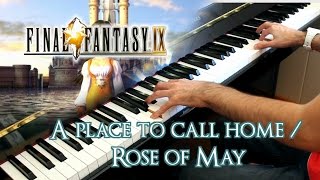 🎵 A Place to Call Home & Rose of May (Final Fantasy IX) ~ Piano cover by Moisés Nieto