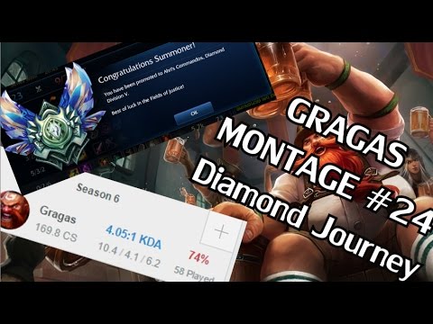 AP Gragas Montage 24 - Journey to Diamond!