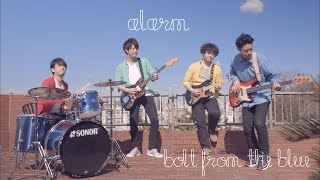 bolt from the blue - ALARM (Official Music Video)