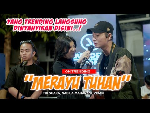 Merayu Tuhan - Nabila Maharani Ft Tri Suaka & Zidan