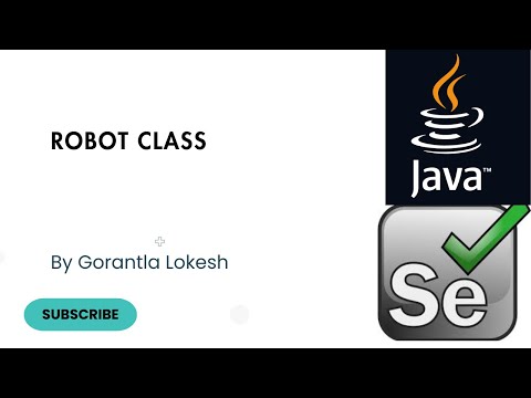 Selenium Java Tutorial 23 Robot Class In Selenium Java Robot Class Selenium