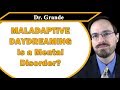 Is Maladaptive Daydreaming A Mental Disorder