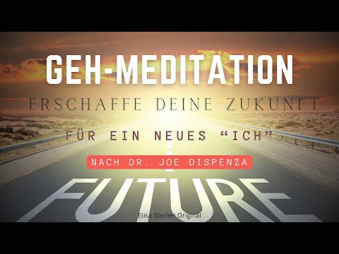 Kraftvolle Geh-Meditation nach Dr. Joe Dispenza, zur Erschaffung deiner Wunsch-Realität | HEILUNG