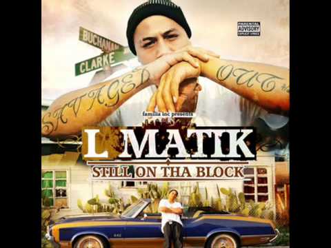 L-Matik - Still On Tha Block