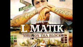 L-Matik - Still On Tha Block