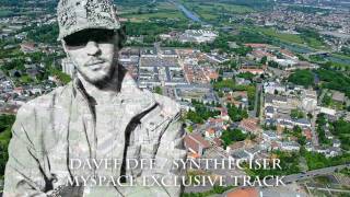 :: DAVEE DEE & SYNTHECISER - MYSPACE EXCLUSIVE TRACK ::