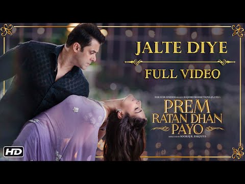 Jalte Diye Full Song | Prem Ratan Dhan Payo | Salman Khan, Sonam Kapoor