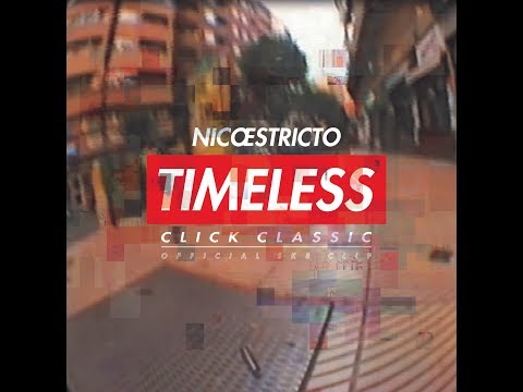 NICO ESTRICTO 天今 - TIMELESS (CLIP)