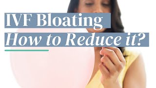 Want to Know How to Reduce the IVF Bloat?
