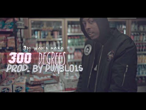 3rd World Momo - 300 Degrees | Prod.By @puablo15beats (SHOT BY Cuzzo Shot This Official Music Video)