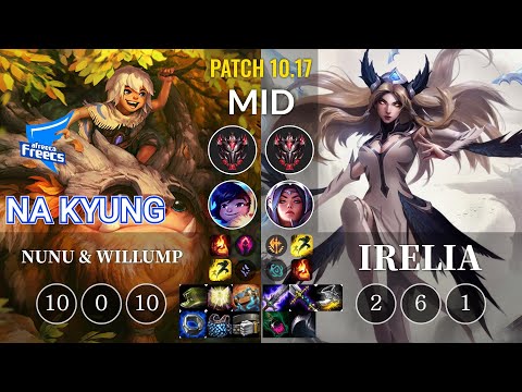 AF Na Kyung Nunu & Willump vs Irelia Mid - KR Patch 10.17