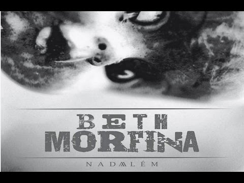 Beth Morfina - Tudo meu