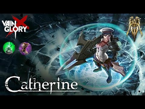 【Vainglory 4.10】Captain Catherine Rank Gameplay in 5v5
