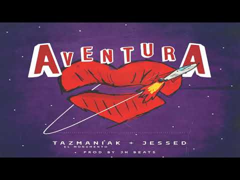 Aventura - Tazmaniak X Jessed  (Prod. JH Beats & 602 Music )