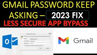How to Fix Gmail Password Issue in Outlook? | Outlook does not work with Gmail | Fix Gmail Outlook
