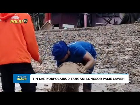 TIM SAR KORPOLAIRUD TURUN TANGAN TANGANI LONGSOR PASIE LAWEH PADANG PARIAMAN