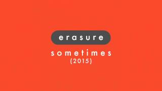 ERASURE - Sometimes 2015