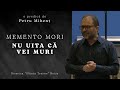 Petru Mihenț Memento Mori Nu Uita Că Vei Muri Ciresarii TV 20 03 2022 B S T Beiuș