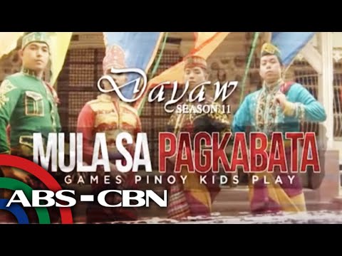 Dayaw Season 11 - Episode 1: Mula Sa Pagkabata (Games Pinoy Kids Play)