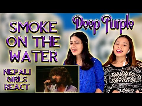 DEEP PURPLE REACTION | SMOKE ON THE WATER REACTION | NEPALI GIRLS REACT