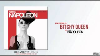 Audrey Napoleon - Bitchy Queen (OFFICIAL AUDIO)