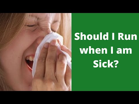 Should I run when I am sick?