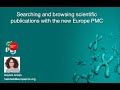 Searching and browsing scientific publications with the new Europe PMC
