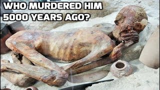 Oldest Mummy Ever Found in the World 5400 Year Old Egyptian Body SYED