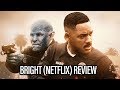 Bright Review