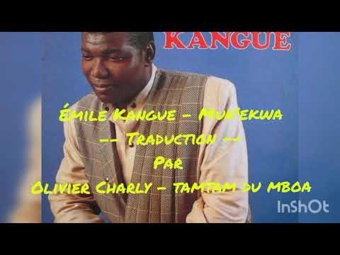 ÉMILE KANGUE - Mun'ekwa (Traduction)
