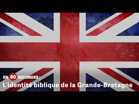 L'identité biblique de la Grande-Bretagne | En 90 secondes