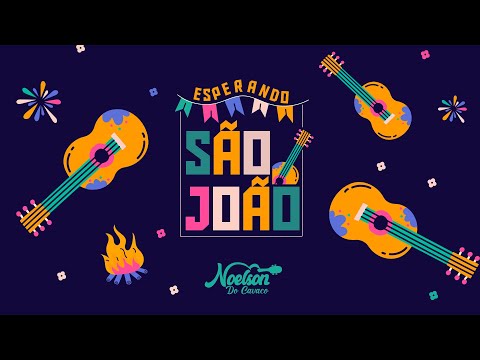 Esperando São João Noelson do Cavaco