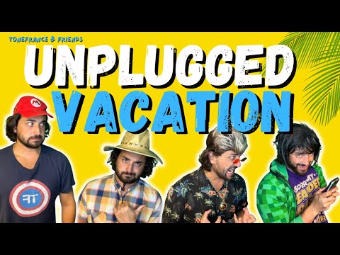ToneFrance & Friends: Unplugged Vacation