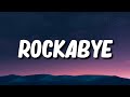Clean Bandit - Rockabye (Slowed TikTok)(Lyrics)[saltyshoyo]She tell him Oh love no one's ever gonna