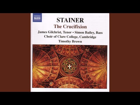 The Crucifixion: Recitative: When Jesus therefore saw His mother (Tenor, Bass, Chorus)