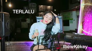 Download lagu TERLALU - ST12 ( Live cover ibewkekey ) mp3 Download lagu TERLALU - ST12 ( Live cover ibewkekey ) mp3
