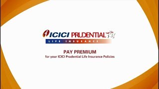 ICICI PRULIFE.COM - PAY PREMIUM
