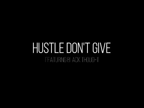 Che` Noir & Apollo Brown (feat. Black Thought) - Hustle Don't Give [Lyric Video]
