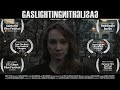 GASLIGHTING by Qbit Films | Award-winning short film