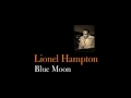 Lionel Hampton - Blue moon